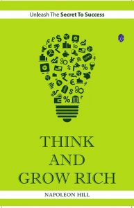 Read more about the article Think and Grow Rich Summary in Hindi – सोच को बदलो और धनी बन जाओ